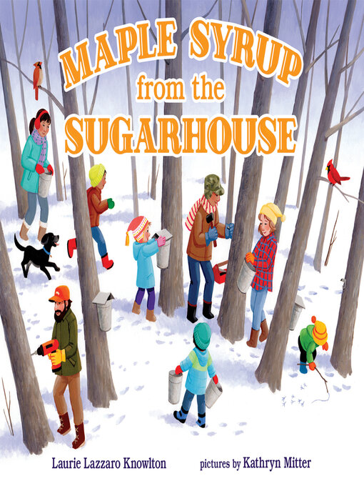 Title details for Maple Syrup from the Sugarhouse by Laurie Lazzaro Knowlton - Available